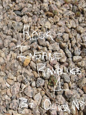 cover image of Insane Ramblings 1--Rock